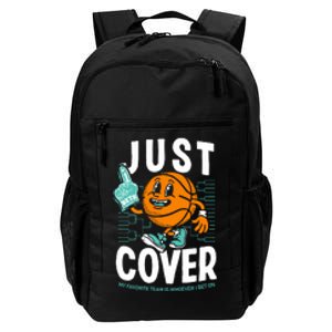 Just Cover Ii My Favorite Team Is Whoever I Bet On Daily Commute Backpack