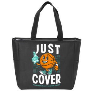 Just Cover Ii My Favorite Team Is Whoever I Bet On Zip Tote Bag