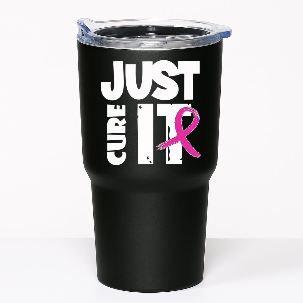 Just Cure It Breast Cancer Ribbon Tumbler