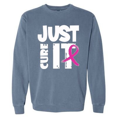 Just Cure It Breast Cancer Ribbon Garment-Dyed Sweatshirt