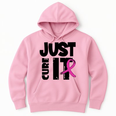 Just Cure It Breast Cancer Ribbon Hoodie