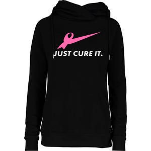 Just Cure It Breast Cancer Awareness Womens Funnel Neck Pullover Hood