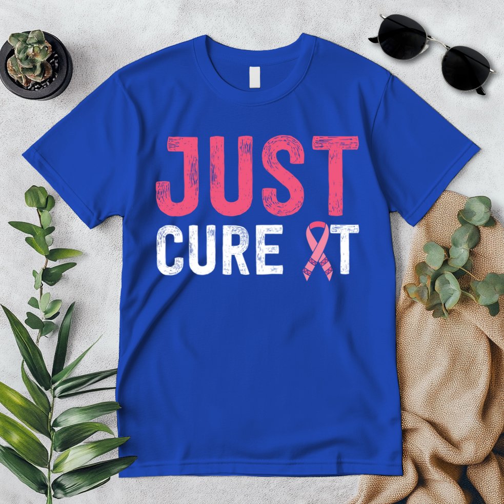 Just Cure It Ribbon Breast Cancer Awareness Funny Gift Premium T-Shirt