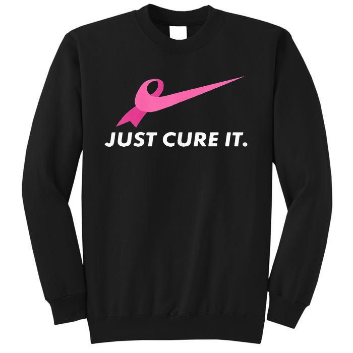 Just Cure It Breast Cancer Awareness Sweatshirt