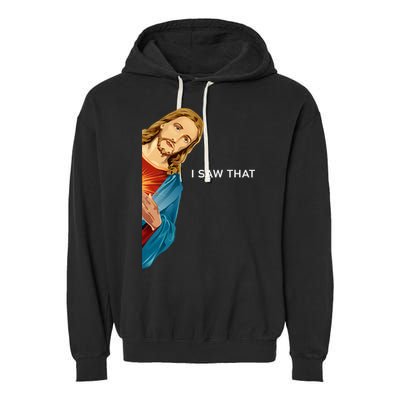 Jesus Christian I Saw That Funny God Garment-Dyed Fleece Hoodie