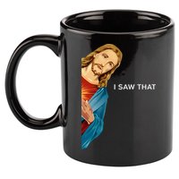 Jesus Christian I Saw That Funny God 11oz C Handle Ceramic Mug