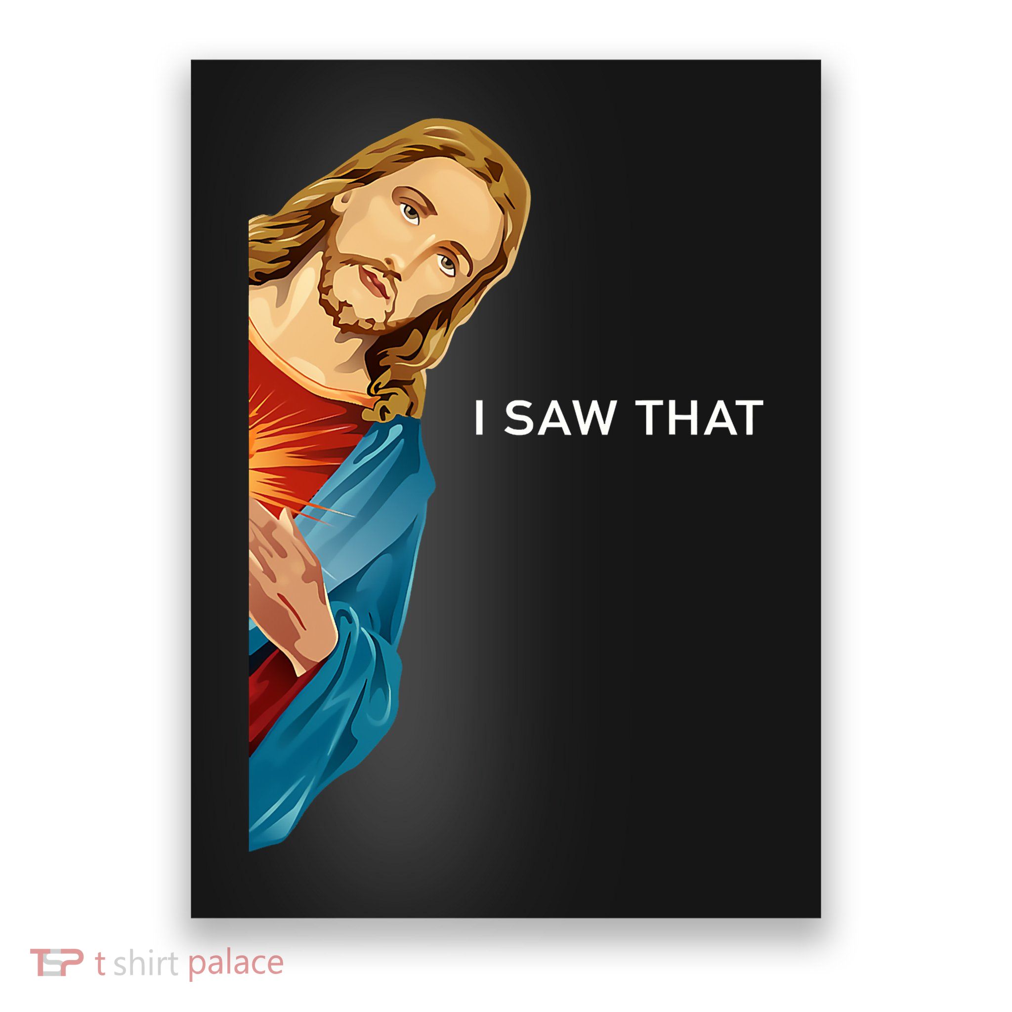 Jesus Christian I Saw That Funny God Poster