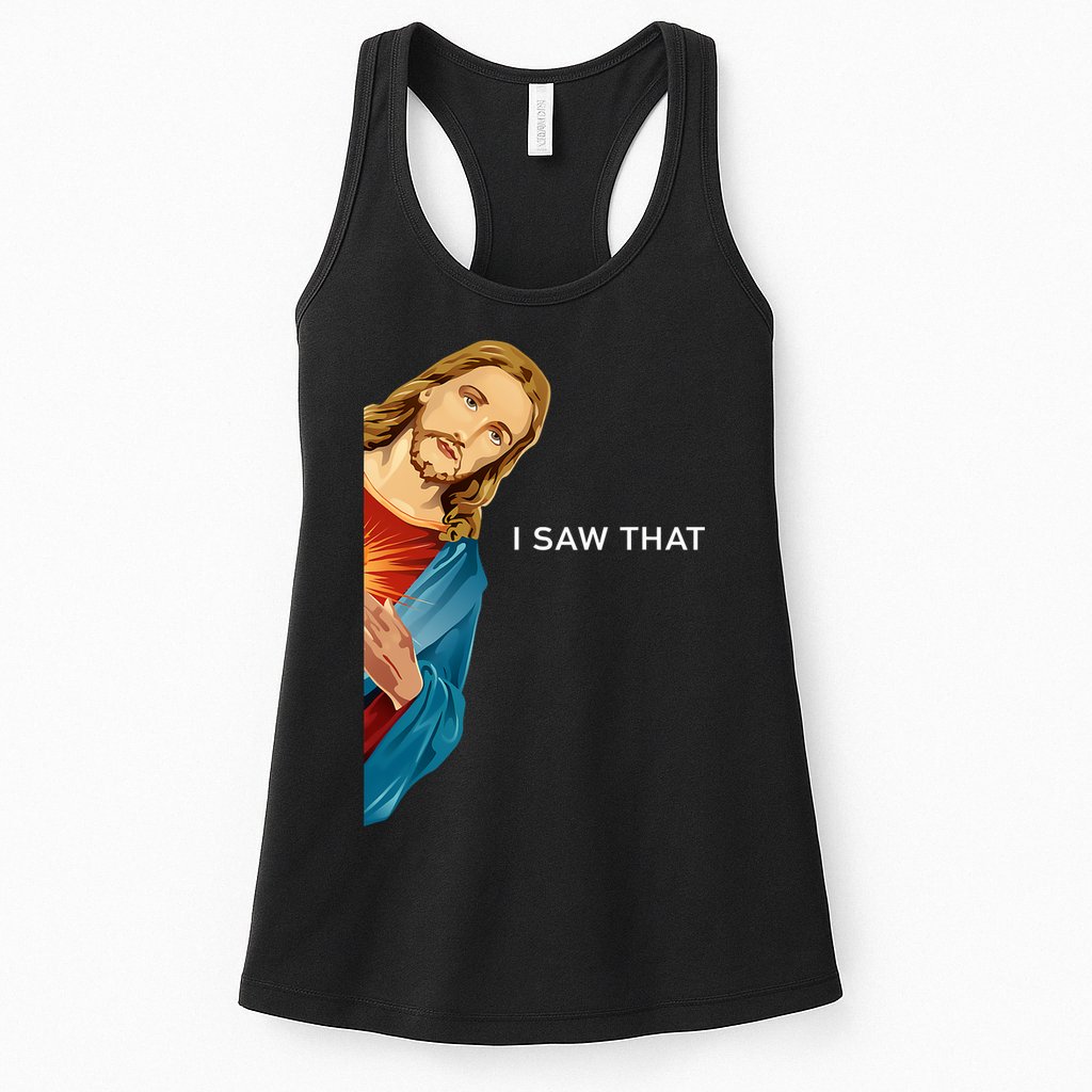 Jesus Christian I Saw That Funny God Womens Tank Top