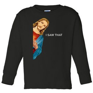 Jesus Christian I Saw That Funny God Toddler Long Sleeve Shirt