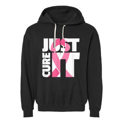 Just Cure It Breast Cancer Fighter Warrior Awareness Garment-Dyed Fleece Hoodie