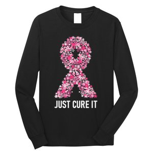 Just Cure It Pink Ribbon Breast Cancer Awareness Long Sleeve Shirt