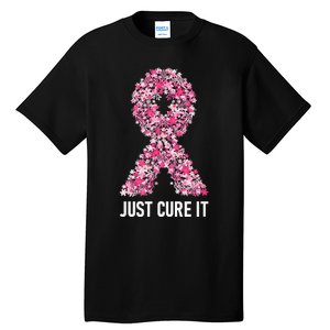 Just Cure It Pink Ribbon Breast Cancer Awareness Tall T-Shirt