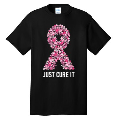 Just Cure It Pink Ribbon Breast Cancer Awareness Tall T-Shirt