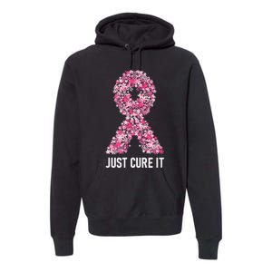 Just Cure It Pink Ribbon Breast Cancer Awareness Premium Hoodie