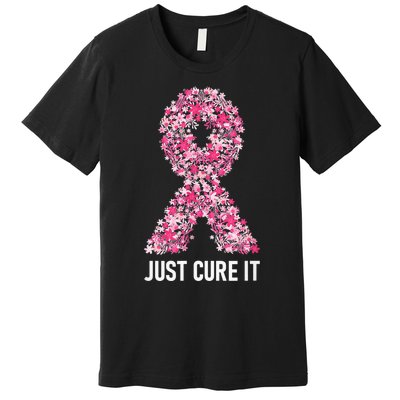 Just Cure It Pink Ribbon Breast Cancer Awareness Premium T-Shirt