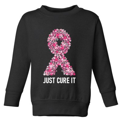 Just Cure It Pink Ribbon Breast Cancer Awareness Toddler Sweatshirt