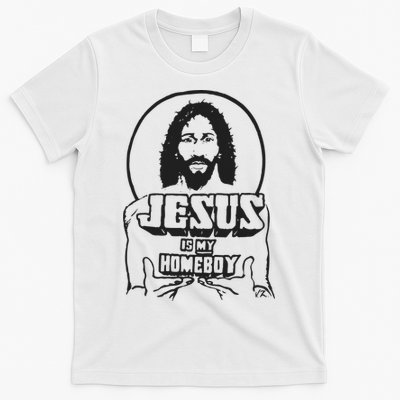 Jesus Christian Is My Homeboy Funny God T-Shirt