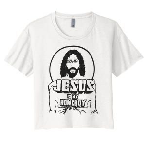 Jesus Christian Is My Homeboy Funny God Women's Crop Top Tee