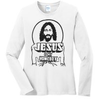 Jesus Christian Is My Homeboy Funny God Ladies Long Sleeve Shirt