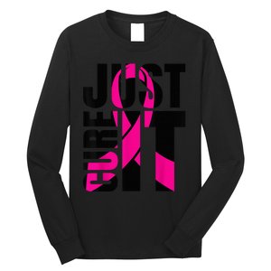 Just Cure It Breast Cancer Awareness Shirts Ribbon Shirt Long Sleeve Shirt