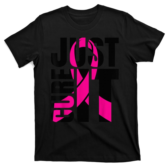 Just Cure It Breast Cancer Awareness Shirts Ribbon Shirt T-Shirt