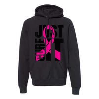 Just Cure It Breast Cancer Awareness Shirts Ribbon Shirt Premium Hoodie