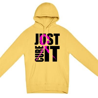 Just Cure It Breast Cancer Awareness Pink Ribbon Premium Pullover Hoodie