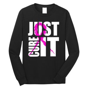 Just Cure It Breast Cancer Awareness Pink Ribbon Long Sleeve Shirt