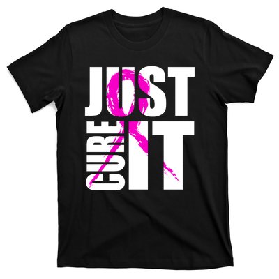 Just Cure It Breast Cancer Awareness Pink Ribbon T-Shirt