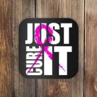 Just Cure It Breast Cancer Awareness Pink Ribbon Coaster