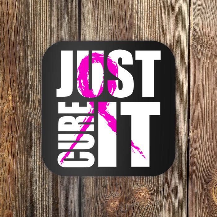 Just Cure It Breast Cancer Awareness Pink Ribbon Coaster