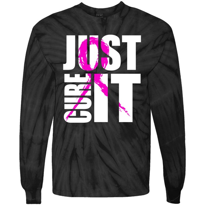 Just Cure It Breast Cancer Awareness Pink Ribbon Tie-Dye Long Sleeve Shirt