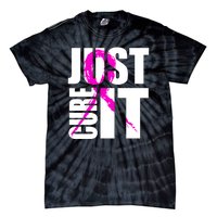 Just Cure It Breast Cancer Awareness Pink Ribbon Tie-Dye T-Shirt