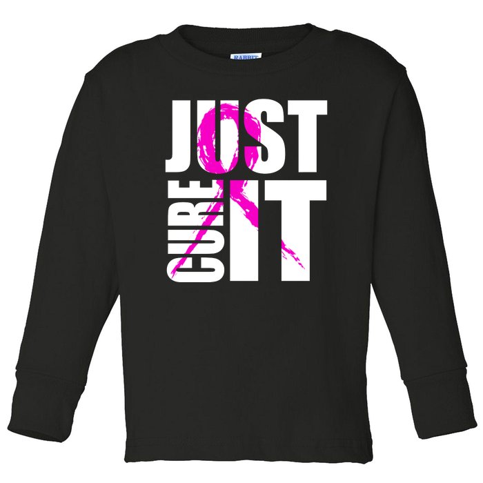 Just Cure It Breast Cancer Awareness Pink Ribbon Toddler Long Sleeve Shirt