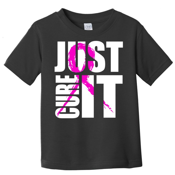 Just Cure It Breast Cancer Awareness Pink Ribbon Toddler T-Shirt