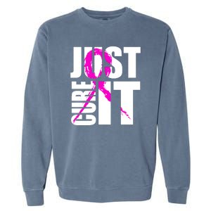 Just Cure It Breast Cancer Awareness Pink Ribbon Garment-Dyed Sweatshirt