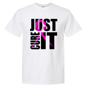 Just Cure It Breast Cancer Awareness Pink Ribbon Garment-Dyed Heavyweight T-Shirt