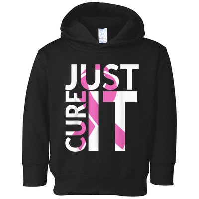 Just Cure It Breast Cancer Awareness Toddler Hoodie