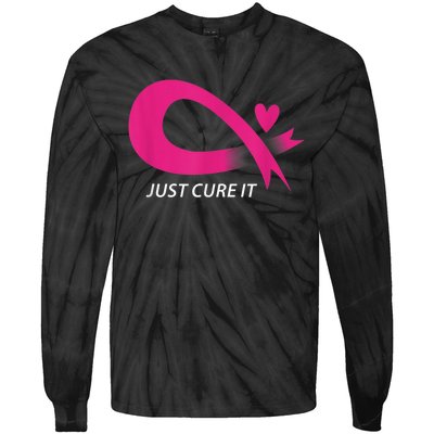 Just Cure It Pink Breast Cancer Awareness Ribbon Tee Tie-Dye Long Sleeve Shirt