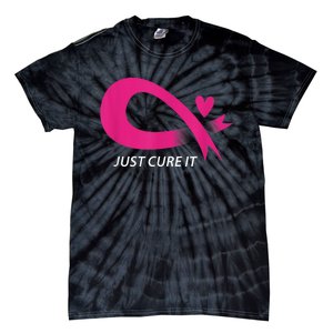 Just Cure It Pink Breast Cancer Awareness Ribbon Tee Tie-Dye T-Shirt