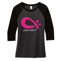 Just Cure It Pink Breast Cancer Awareness Ribbon Tee Women's Tri-Blend 3/4-Sleeve Raglan Shirt