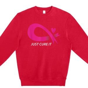 Just Cure It Pink Breast Cancer Awareness Ribbon Tee Premium Crewneck Sweatshirt