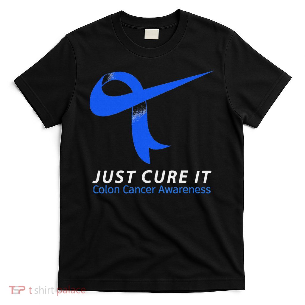 Just Cure It Blue Ribbon Warrior Colon Cancer Awareness T-Shirt