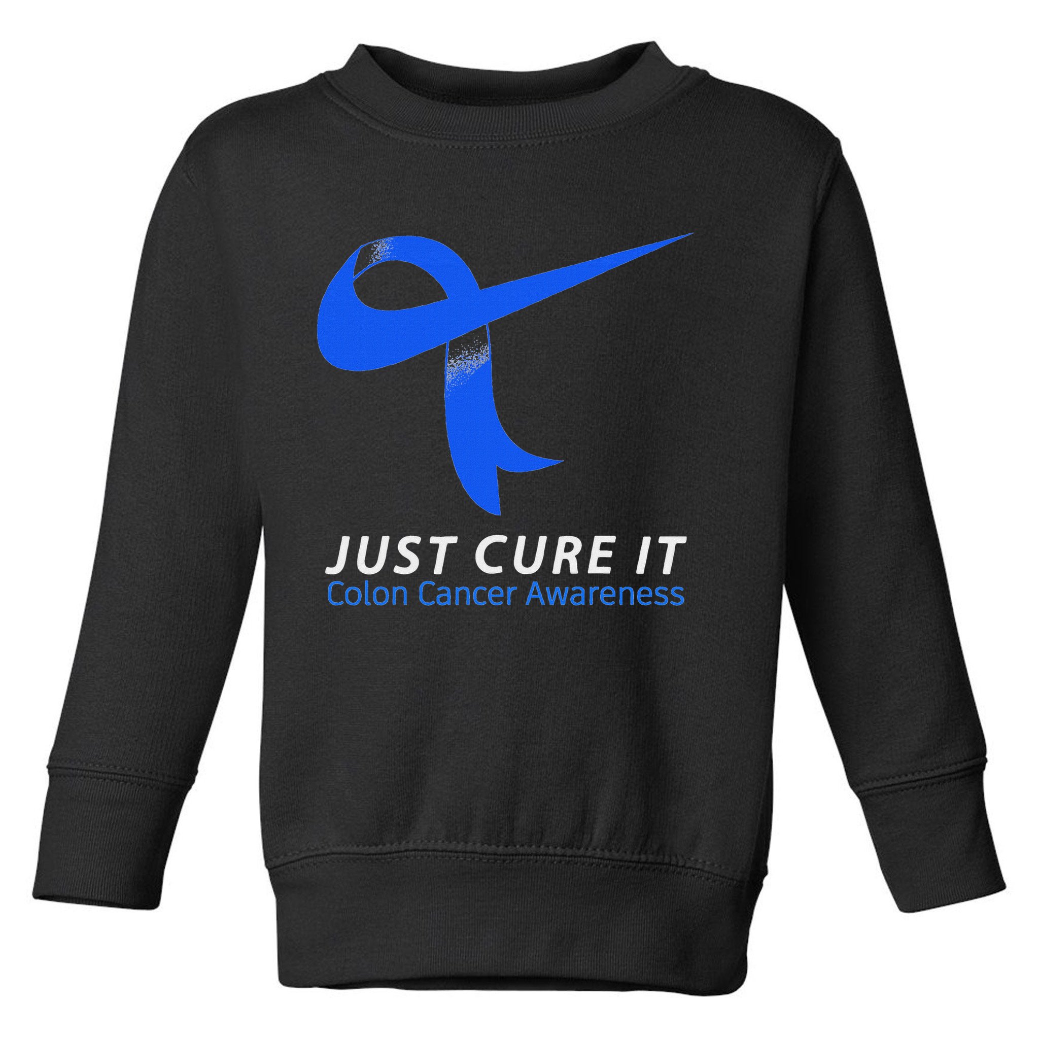 Just Cure It Blue Ribbon Warrior Colon Cancer Awareness Toddler Sweatshirt