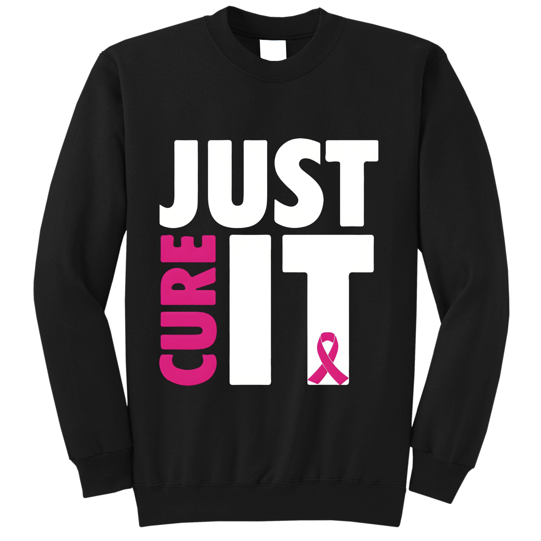 Just Cure It Breast Cancer Awareness Pink Ribbon Sweatshirt