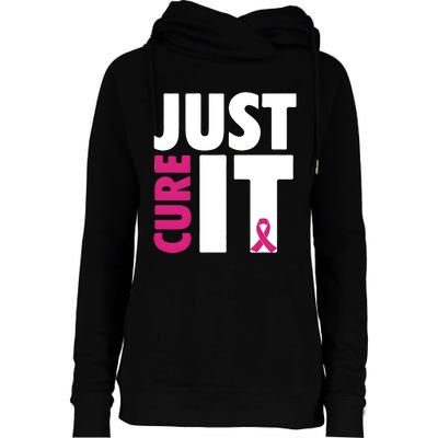 Just Cure It Breast Cancer Awareness Pink Ribbon Womens Funnel Neck Pullover Hood