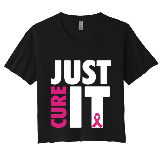 Just Cure It Breast Cancer Awareness Pink Ribbon Women's Crop Top Tee