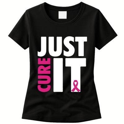 Just Cure It Breast Cancer Awareness Pink Ribbon Womens T-Shirt