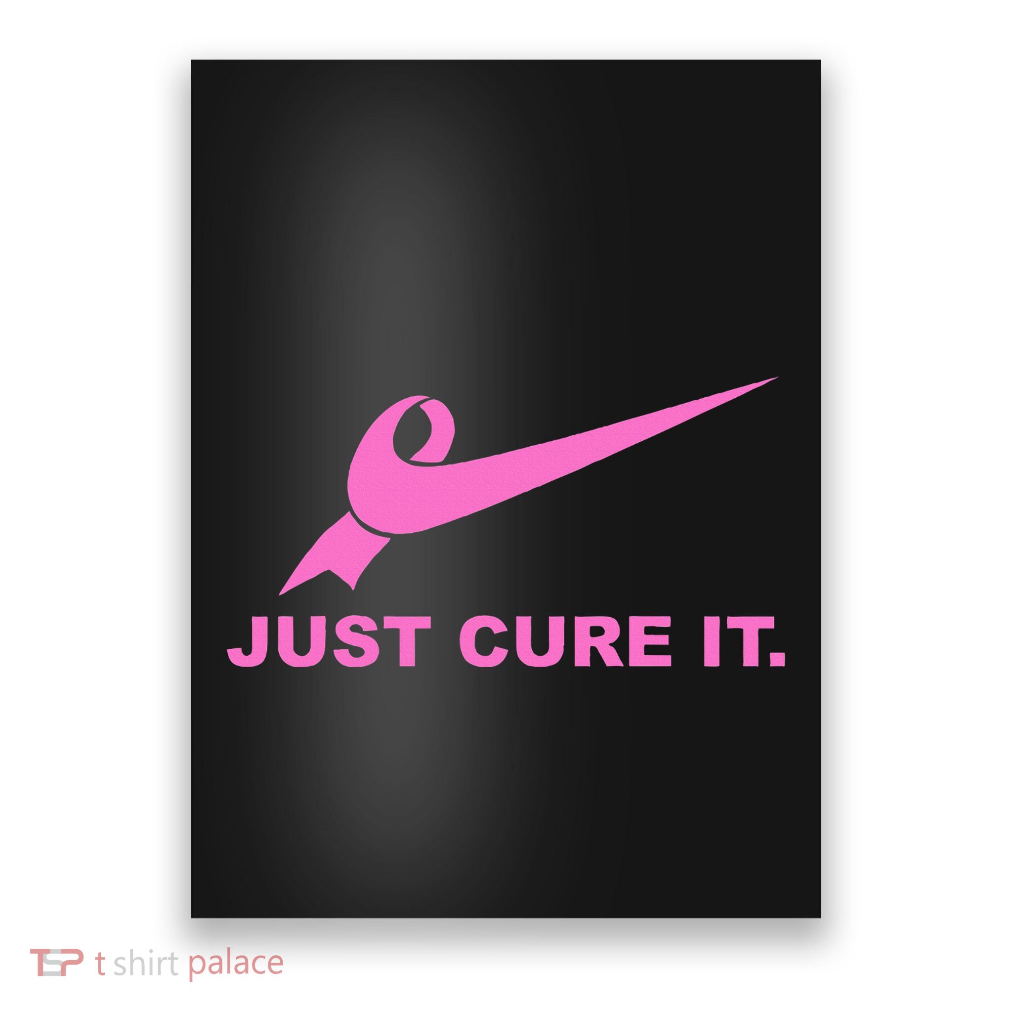 Just Cure It Breast Cancer Awareness Fight For A Cure Poster