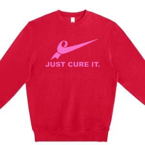 Just Cure It Breast Cancer Awareness Fight For A Cure Premium Crewneck Sweatshirt